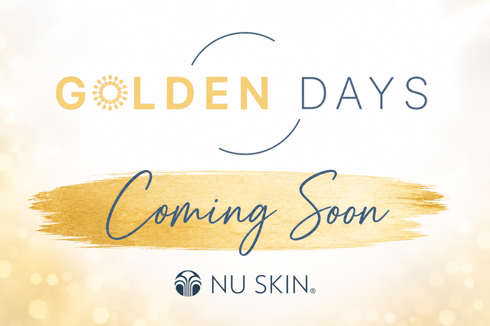 Nu Skin Golden Days Coming Soon – 20 % Extra Rabatt auf ausgewählte Produkte.